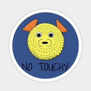 Don't touch me Pufferfish Magnet